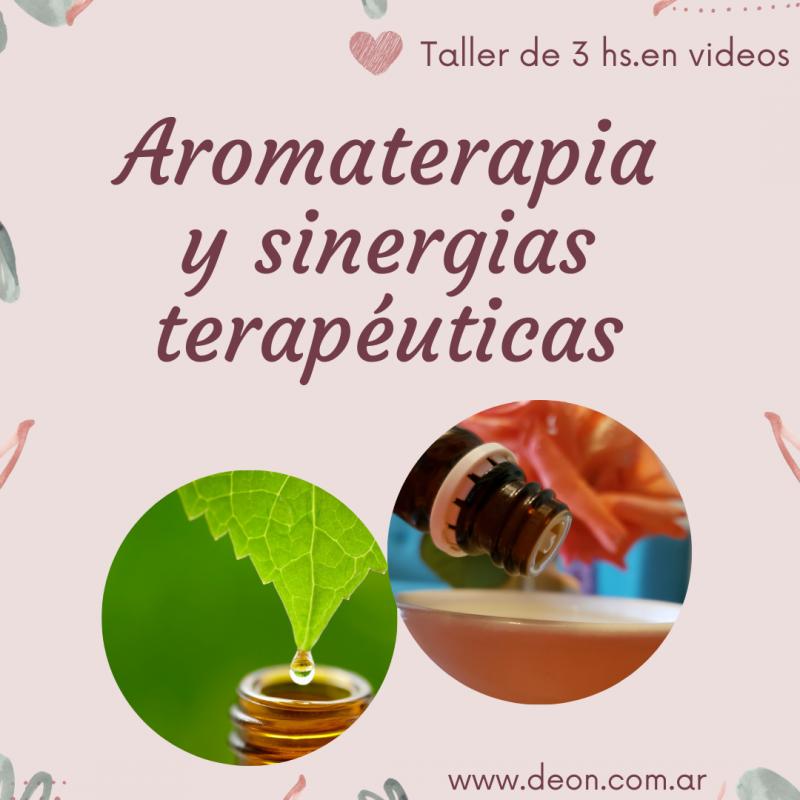 Aromaterapia y Sinergias Terapéuticas